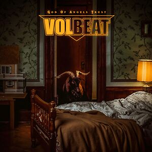 God Of Angels Trust by Volbeat