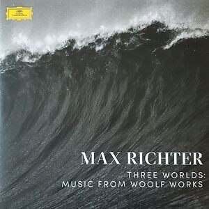 Three Worlds: Music From Woolf Works by Max Richter