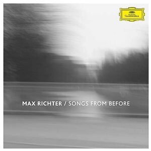Songs From Before by Max Richter