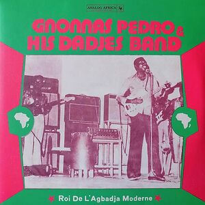 Roi De L'Agbadja Moderne by Gnonnas Pedro Et Ses Dadjes