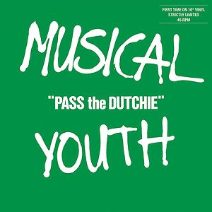 Pass The Dutchie by Musical Youth