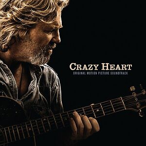 Crazy Heart (Original Motion Picture Soundtrack) by Various