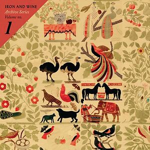 Archive Series Volume No. 1  by Iron And Wine