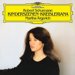 Kinderszenen ? Kreisleriana by Martha Argerich