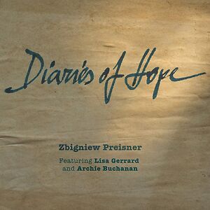 Diaries Of Hope by Zbigniew Preisner