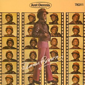 Just Dennis by Dennis Brown