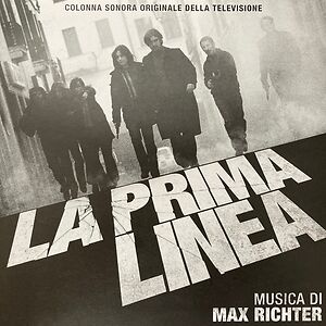La Prima Linea (Colonna Sonora Originale Della Televisione) by Max Richter