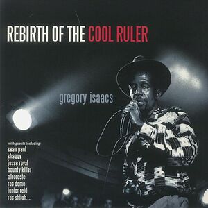 Rebirth Of The Cool Ruler by Gregory Isaacs