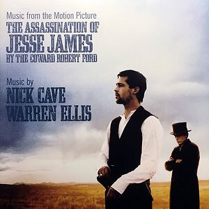 The Assassination Of Jesse James By The Coward Robert Ford (Music From The Motion Picture) by Nick Cave & Warren Ellis