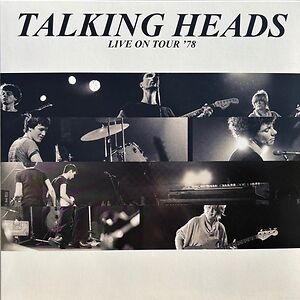 Live On Tour '78 by Talking Heads