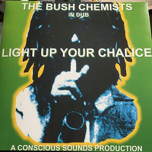 Light Up Your Chalice by The Bush Chemists
