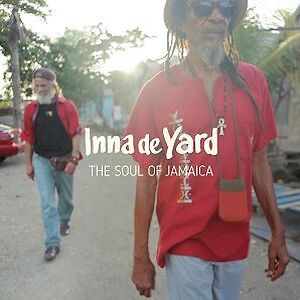 The Soul Of Jamaica by Inna De Yard