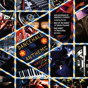 Dancehall Anthems by Various