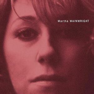 Martha Wainwright by Martha Wainwright