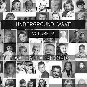 Underground Wave Volume 3 by Various