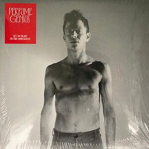 Set My Heart On Fire Immediately   by Perfume Genius
