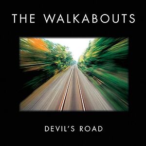 Devil's Road by The Walkabouts