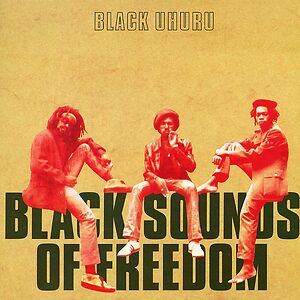 Black Sounds Of Freedom by Black Uhuru
