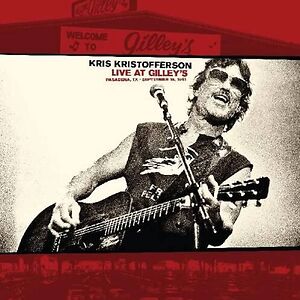 Live At Gilley's by Kris Kristofferson
