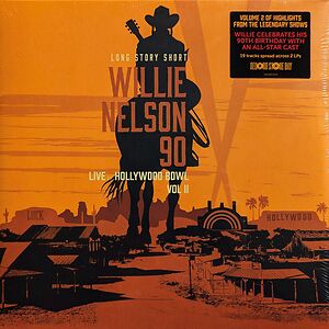 (Long Story Short) Willie Nelson 90 (Live At The Hollywood Bowl Vol. II) by Willie Nelson