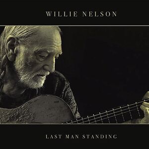 Last Man Standing by Willie Nelson