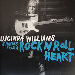 Stories From A Rock N Roll Heart by Lucinda Williams