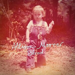 Blood by Allison Moorer