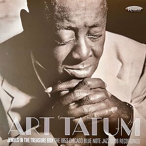 Jewels In The Treasure Box (The 1953 Chicago Blue Note Jazz Club Recordings) by Art Tatum