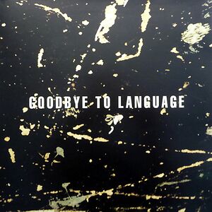 Goodbye To Language by Daniel Lanois