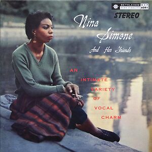 Nina Simone And Her Friends An Intimate Variety Of Vocal Charm by Nina Simone