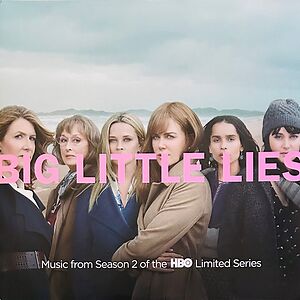 Big Little Lies (Music From Season 2 Of The HBO Limited Series) by Various