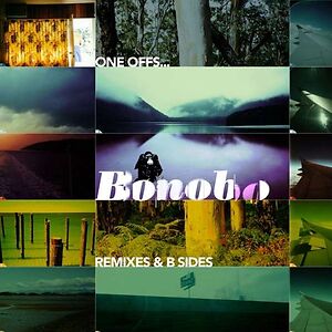 One Offs... Remixes & B Sides by Bonobo