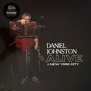 Alive In New York City - Invisibly Clear Vinyl by Daniel Johnston