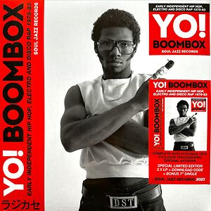 Yo! Boombox (Early Independent Hip Hop, Electro And Disco Rap 1979-83) by Various