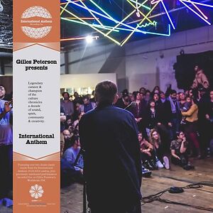 Gilles Peterson Presents International Anthem by Gilles Peterson