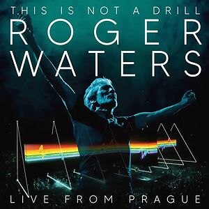 This Is Not A Drill - Live from Prague by Roger Waters