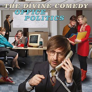 Office Politics by The Divine Comedy