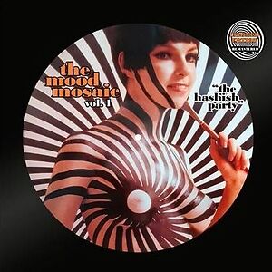 The Mood Mosaic Vol. 1 "The Hashish Party" by Various