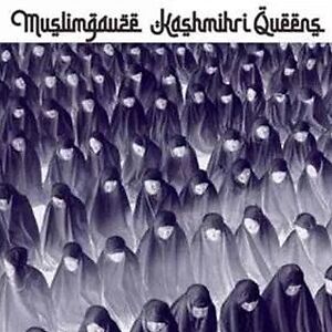 Kashmiri Queens by Muslimgauze