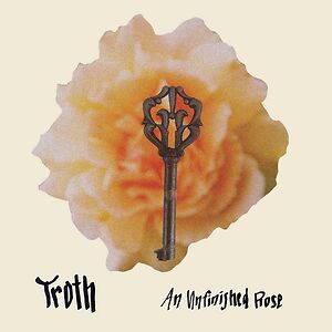 An Unfinished Rose by Troth