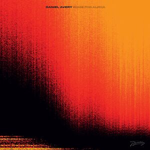 Song For Alpha - Deluxe Edition by Daniel Avery