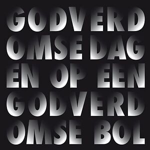 Godverdomse Dagen Op Een Godverdomse Bol by Dimitri Verhulst