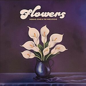 Flowers by Durand Jones & The Indications