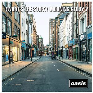 (What's The Story) Morning Glory? (30th Anniversary Deluxe Edition) by Oasis