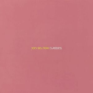 Classics  by Joey Beltram