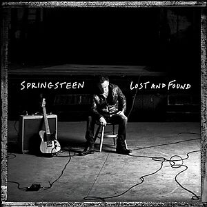  LOST AND FOUND: SELECTIONS FROM THE LOST ALBUMS by Bruce Springsteen