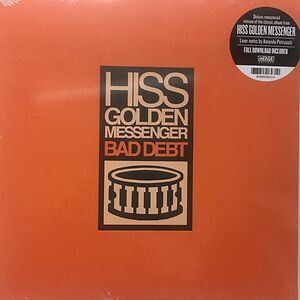 Bad Debt by Hiss Golden Messenger