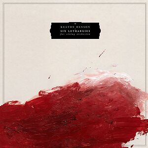 Six Lethargies by Keaton Henson