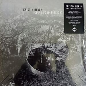 Clear Pond Sessions by Kristin Hersh