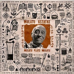 Mulatu Plays Mulatu by Mulatu Astatke